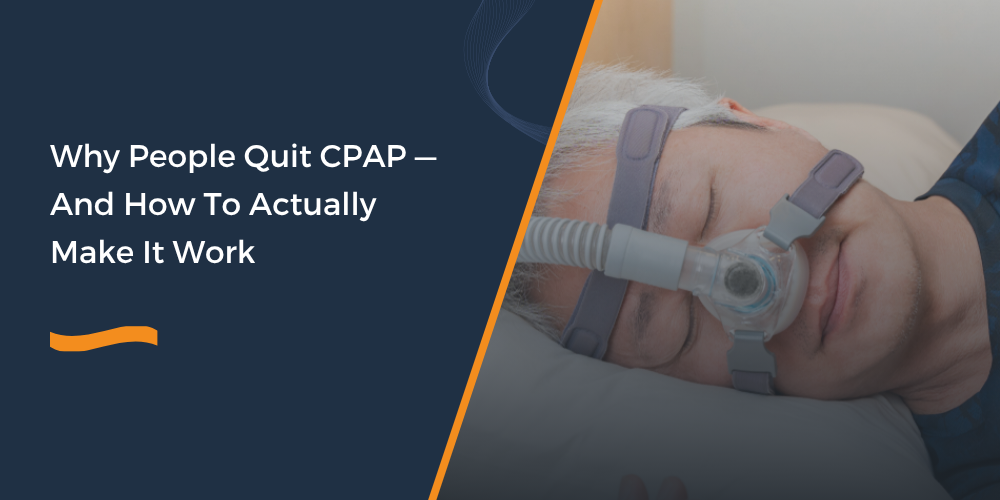 why people quit CPAP